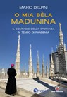 O mia bèla Madunina - Mario Delpini - 9788870987744