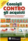 Consigli contro gli acquisti - Cinzia Picchioni ; Nanni Salio - 9788871364575