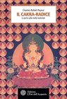 Il cakra-radice - Charles-Rafaël Payeur - 9788871366487