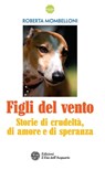 Figli del vento - Roberta Mombelloni - 9788871366524