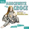 Auschwitz e la croce - Roberto Guarneri - 9788872297902