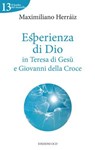 Esperienza di Dio in Teresa di Gesù e Giovanni della Croce - Maximiliano Herráiz - 9788872298107