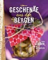 Geschenke aus den Bergen - LADURNER,  Christjan - 9788872835333