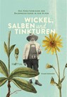 Wickel, Salben und Tinkturen - Arnold Achmüller - 9788872835340