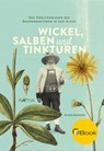 Wickel, Salben und Tinkturen - Arnold Achmüller - 9788872835630