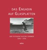 Das Engadin auf Glasplatten - Dora Lardelli ; Diego Giovanoli - 9788872839249