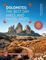 Dolomites: The Best Day Hikes and Photo Spots - Alexander Pichler ; Judith Niederwanger - 9788872839874