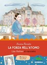 La forza nell'atomo - Simona Cerrato - 9788873078678