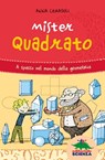 Mister Quadrato - Anna Cerasoli - 9788873078746