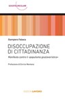 Disoccupazione di cittadinanza - Giampiero Falasca ; Enrico Mentana - 9788873135036