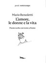 L'amore, le donne e la vita - Mario Benedetti - 9788874522255