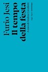 Il tempo della festa - Furio Jesi - 9788874524266