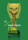 È finito il nostro carnevale - Fabio Stassi - 9788875213923