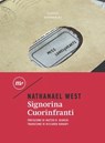 Signorina Cuorinfranti - Nathanael West ; Matteo B. Bianchi - 9788875214197