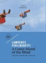A Coney Island Of The Mind - Lawrence Ferlinghetti - 9788875214593