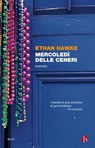 Mercoledì delle ceneri - Ethan Hawke - 9788875216634