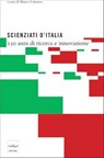 Scienziati d'Italia. 150 anni di ricerca e innovazione - Marco Cattaneo - 9788875782856