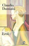 Eroi - Claudio Damiani - 9788876254987