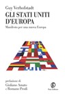 Gli Stati Uniti d'Europa - Guy Verhofstadt - 9788876256202