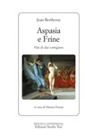 Aspasia e Frine - Jean Bertheroy - 9788876926228