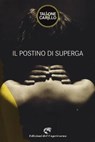 Il postino di Superga - Massimo Tallone ; Biagio Fabrizio Carillo - 9788877075307