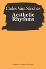 Aesthetic Rhythms - Carlos Vara Sánchez - 9788877262172