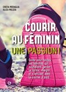 Courir au féminin - Cinzia Medaglia ; Aliza Milizia - 9788877426635