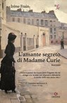 L'amante segreto di Madame Curie - Irène Frain - 9788877426666