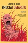 Bruciatomarcio - Loreto Crisci - 9788877426765