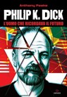 Philip K. Dick - Anthony Peake - 9788877426772