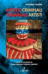 Artisti criminali, criminali artisti - Massimo Centini - 9788877426987
