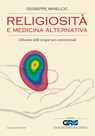 Religiosità e medicina alternativa - Giuseppe Mihelcic - 9788877589927