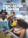 Ogni luogo è Taksim - Deniz Yücel - 9788878855625