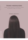 Trans-migrazioni - Emanuela Abbatecola - 9788878856134