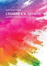 L'essere e il genere - Clotilde Leguil - 9788878856981
