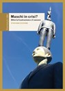 Maschi in crisi? - Stefano Ciccone - 9788878857773