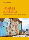 Favelas e asfalto - Silvia Stefani - 9788878859685