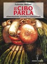 Il cibo parla - Fabrizio Meloni - 9788879383448