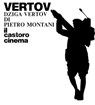 Dziga Vertov - Pietro Montani - 9788880337287