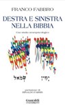 Destra e sinistra nella Bibbia - Franco Fabbro - 9788880495680
