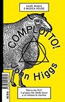 Complotto! - John Higgs - 9788880560340