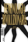 Demonologia rivoluzionaria - Valerio Mattioli ; Laura Tripaldi ; Enrico Monacelli ; Bronze Age Collapse ; Claudio Kulesko - 9788880561132