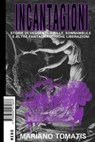 Incantagioni - Mariano Tomatis - 9788880561811