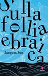 Sulla follia ebraica - Jacques Fux - 9788880578222