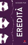 Eredità - Jacques Fux - 9788880579915