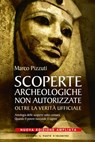 Scoperte archeologiche non autorizzate - Marco Pizzuti - 9788880938859