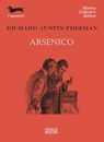 Arsenico - Richard Austin Freeman - 9788881546107