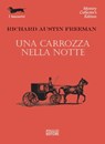 Una carrozza nella notte - Richard Austin Freeman - 9788881546299