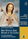 MARY MYSTICAL ROSE MOTHER OF THE CHURCH - Enrico Rodolfo Galbiati - 9788881556809