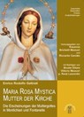 Maria Rosa Mystica Mutter der Kirche - Enrico Rodolfo Galbiati - 9788881556816